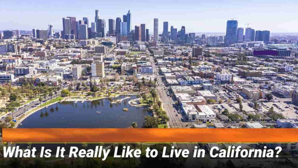 Moving to California from Out of State, A Ultimate Relocation Guide